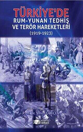 Türkiye`de Rum-Yunan Tedhiş Ve Terör Hareketleri 1919-1923