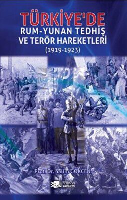 Türkiye`de Rum-Yunan Tedhiş Ve Terör Hareketleri 1919-1923 - 1