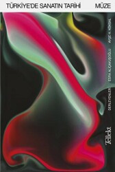 Türkiye`de Sanatın Tarihi: Müze - Tellekt