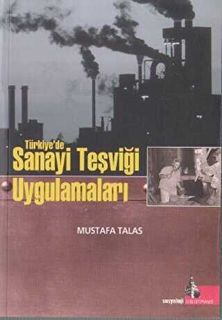Türkiye’de Sanayi Teşviği Uygulamaları
