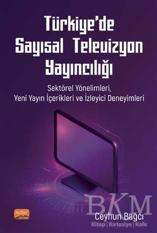 Türkiye’de Sayısal Televizyon Yayıncılığı - 1