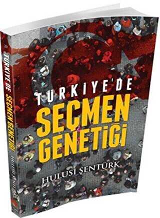 Türkiye`de Seçmen Genetiği