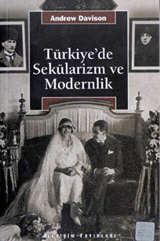 Türkiye’de Sekülarizm ve Modernlik - İletişim Yayınevi