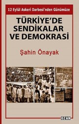 Türkiye’de Sendikalar ve Demokrasi - Ozan Yayıncılık