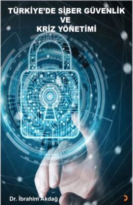 Türkiye’de Siber Güvenlik ve Kriz Yönetimi - 1