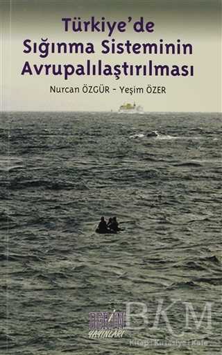 Türkiye’de Sığınma Sisteminin Avrupalılaştırılması - Der Yayınları