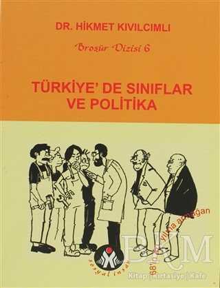 Türkiye’de Sınıflar ve Politika