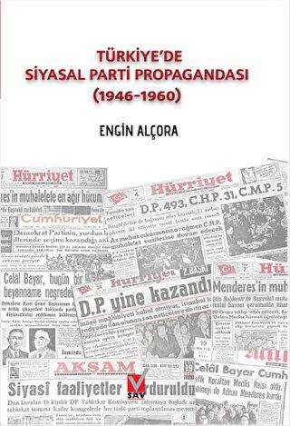 Türkiye`de Siyasal Parti Propagandası 1946-1960