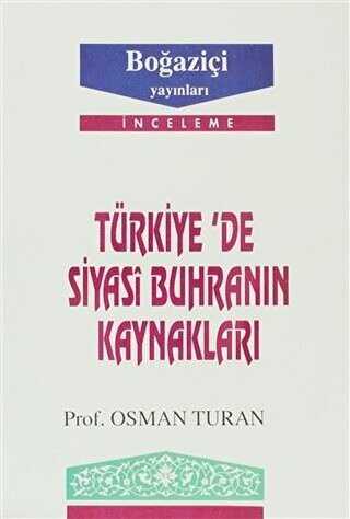 Türkiye’de Siyasi Buhranın Kaynakları - Boğaziçi Yayınları
