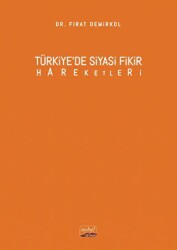 Türkiye’de Siyasi Fikir Hareketleri - Nobel Bilimsel Eserler