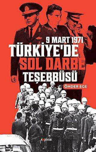 Türkiye`de Sol Darbe Teşebbüsü - Kopernik Kitap