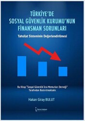 Türkiye’de Sosyal Güvenlik Kurumu’nun Finansman Sorunları - İkinci Adam Yayınları