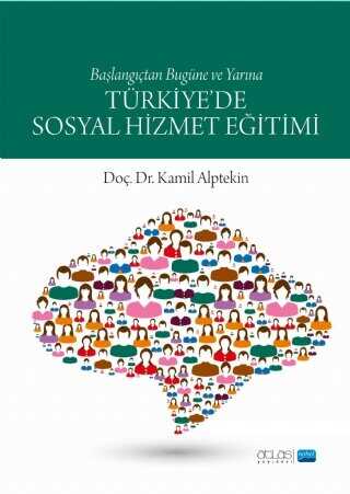 Türkiye`de Sosyal Hizmet Eğitimi
