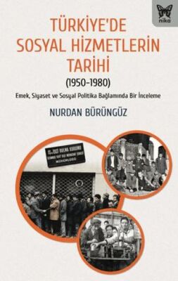 Türkiye’de Sosyal Hizmetlerin Tarihi - 1