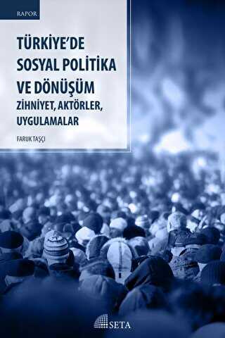 Türkiye’de Sosyal Politika ve Dönüşüm