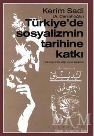 Türkiye’de Sosyalizmin Tarihine Katkı