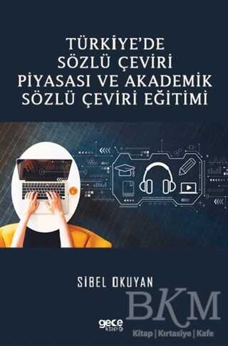 Türkiye’de Sözlü Çeviri Piyasası ve Akademik Sözlü Çeviri Eğitimi - Gece Kitaplığı