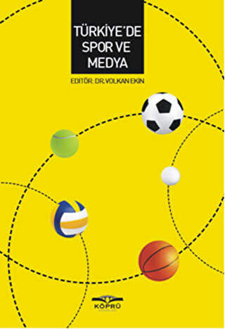 Türkiye`de Spor ve Medya