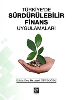 Türkiye`de Sürdürülebilir Finans Uygulamaları kapağı