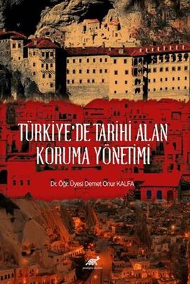 Türkiye`de Tarihi Alan Koruma Yönetimi - 1