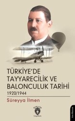 Türkiye’de Tayyarecilik ve Balonculuk Tarihi - Dorlion Yayınları