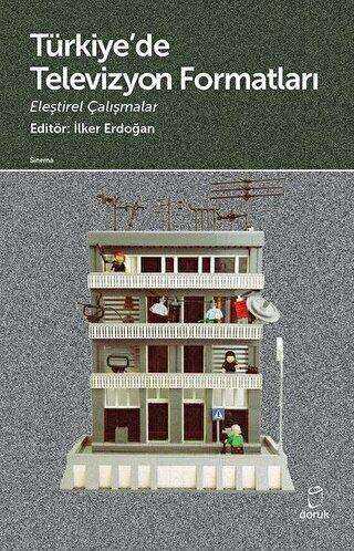 Türkiye`de Televizyon Formatları - Doruk Yayınları