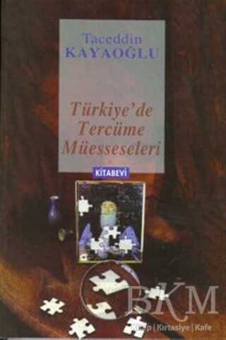 Türkiye’de Tercüme Müesseseleri - Kitabevi Yayınları