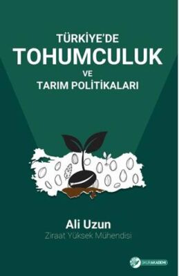 Türkiye’de Tohumculuk Ve Tarım Politikaları - 1
