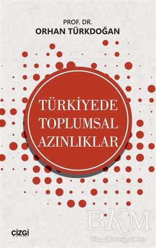 Türkiyede Toplumsal Azınlıklar - Çizgi Kitabevi Yayınları