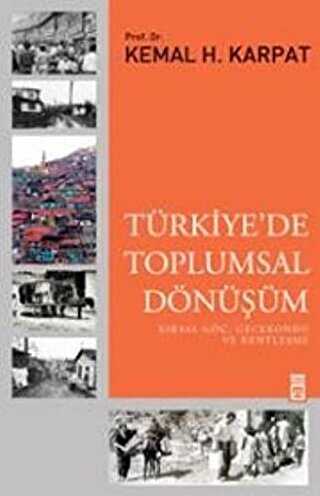 Türkiye`de Toplumsal Dönüşüm - Timaş Tarih