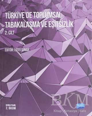 Türkiye'de Toplumsal Tabakalaşma ve Eşitsizlik 2. Cilt