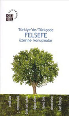 Türkiye’de - Türkçede Felsefe Üzerine Konuşmalar kapağı