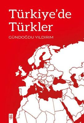 Türkiye’de Türkler - 1