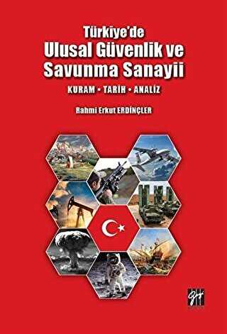 Türkiye`de Ulusal Güvenlik ve Savunma Sanayii