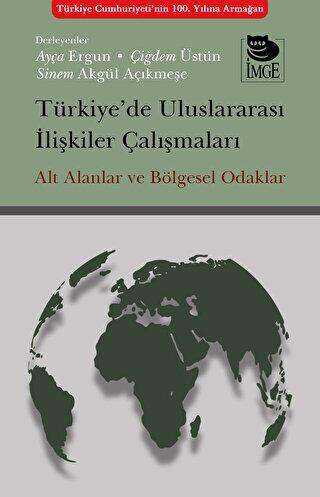Türkiye’de Uluslararası İlişkiler Çalışmaları