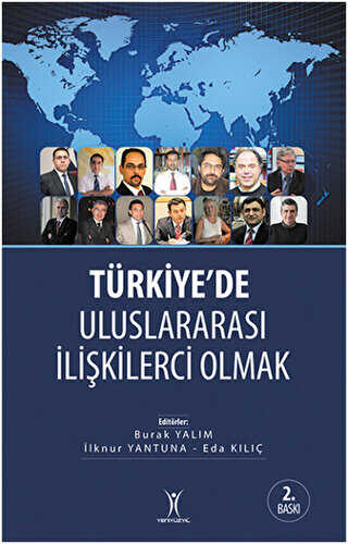 Türkiye’de Uluslararası İlişkilerci Olmak