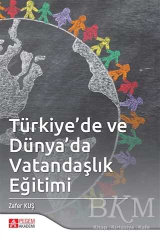 Türkiye’de ve Dünya’da Vatandaşlık Eğitimi