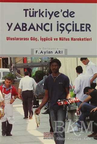 Türkiye’de Yabancı İşçiler - Derin Yayınları
