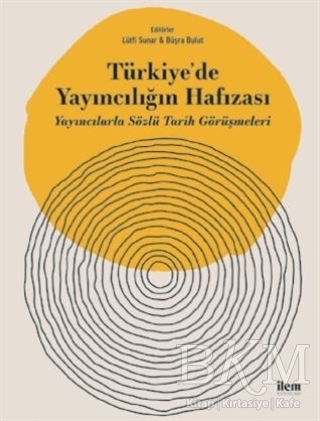 Türkiye`de Yayıncılığın Hafızası