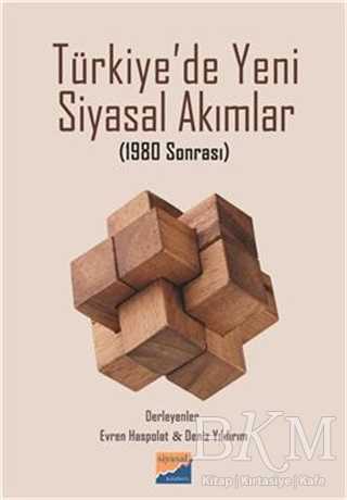 Türkiye`de Yeni Siyasal Akımlar - Siyasal Kitabevi