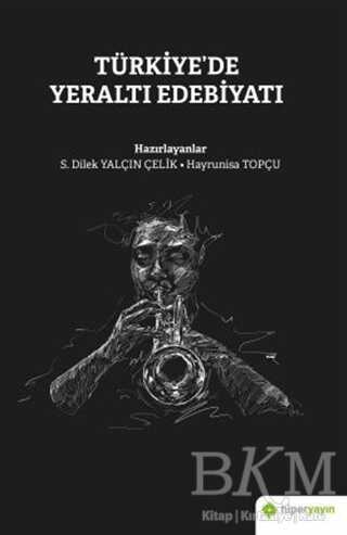Türkiye’de Yeraltı Edebiyatı - Hiperlink Yayınları