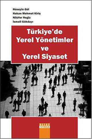 Türkiye`de Yerel Yönetimler ve Yerel Siyaset - Detay Yayıncılık