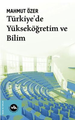 Türkiye`de Yükseköğretim ve Bilim - 1