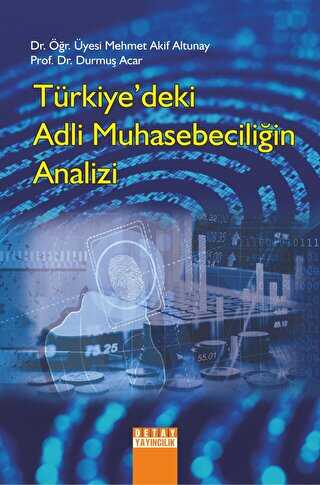 Türkiye’deki Adli Muhasebeciliğin Analizi