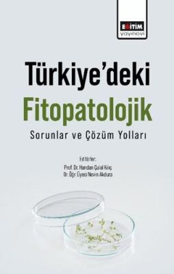 Türkiye’deki Fitopatolojik Sorunlar Ve Çözüm Yolları - 1