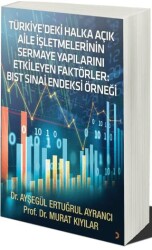 Türkiye’deki Halka Açık Aile İşletmelerinin Sermaye Yapılarını Etkileyen Faktörler: BIST SINAİ Endek - Cinius Yayınları