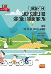 Türkiye’deki Sakin Şehirlerde Sürdürülebilir Turizm - Nobel Bilimsel Eserler