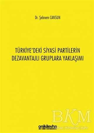 Türkiye`deki Siyasi Partilerin Dezavantajlı Gruplara Yaklaşımı - 1