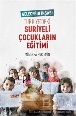 Türkiye’deki Suriyeli Çocukların Eğitimi