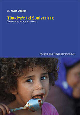 Türkiye’deki Suriyeliler - İstanbul Bilgi Üniversitesi Yayınları